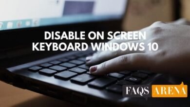 Disable On Screen Keyboard Windows 10