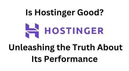Is Hostinger Good